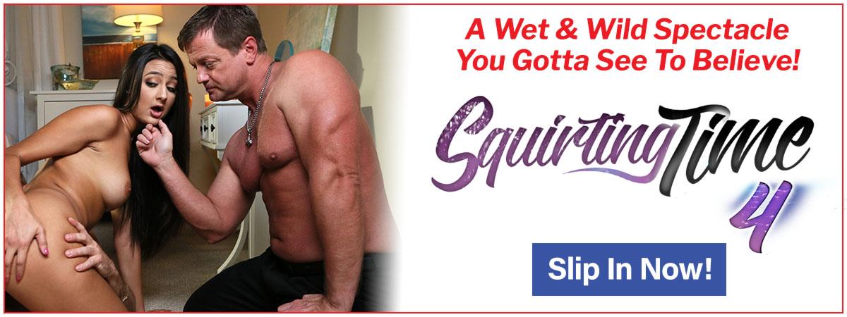 Squirting Time 4 - A Wet & Wild Spectacle You Gotta See To Believe! Get It Now!